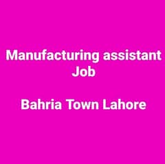 Manufacturing assistant job