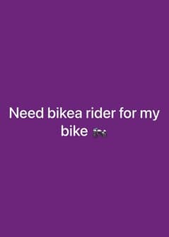 Need bikea rider for my bike