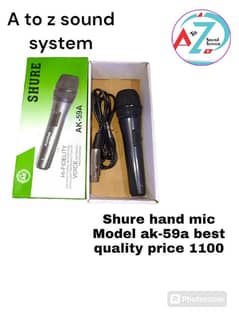 shure hand mic model  nuumber ak-59a best qulaity  price 1100A TO Z S