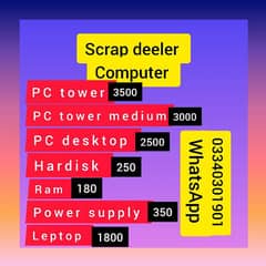 scrap deeler PC tower desktop LCD ram hardisk processor power supply
