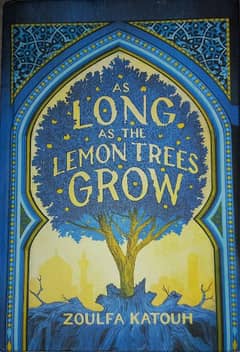 As Long As The Lemon Trees Grow - Zoulfa Katouh (Hardcover)