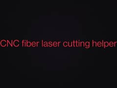CNC fiber laser cutting helper