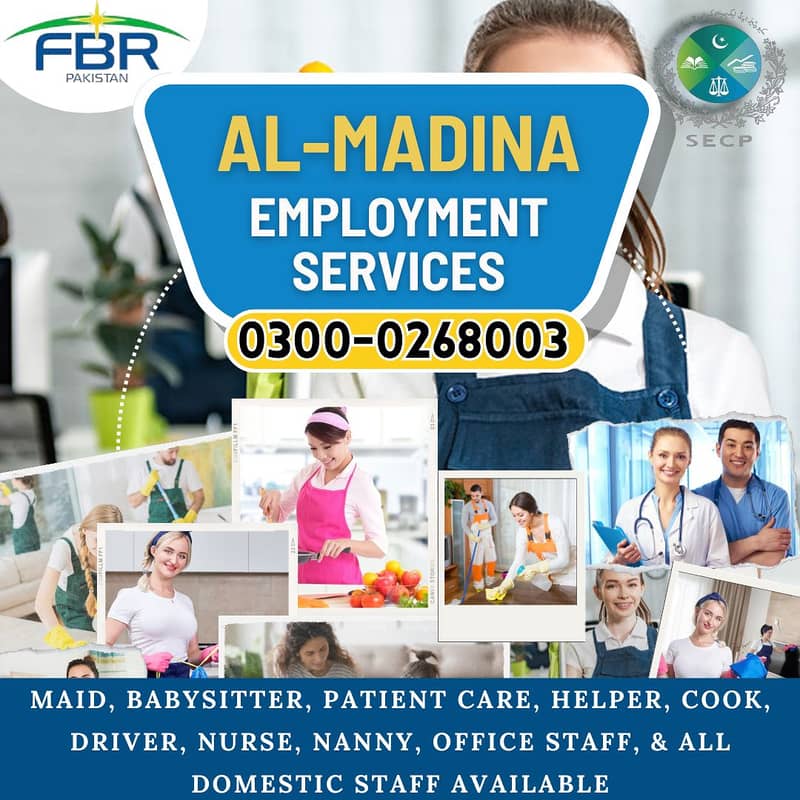 House maids , Maids , Baby Sitter , Chef , Cook , Patient Care ,Nurse 0