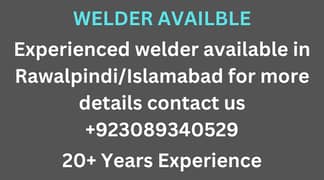 welder availble in rawalpindi/islamabad need welder WP 03089340529