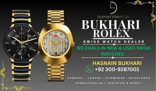 BUKHARI ROLEX DEALER WE DEALS IN ROLEX HULK RADO OMEGA CARTIER WATCH