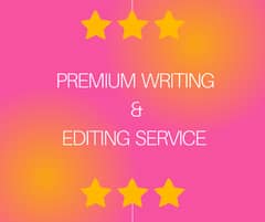 Premium Writing & Editing Service