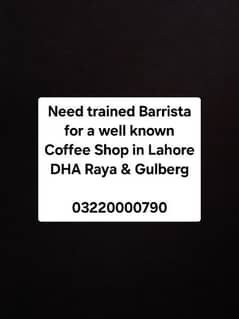 Need Trained Barrista In Lahore