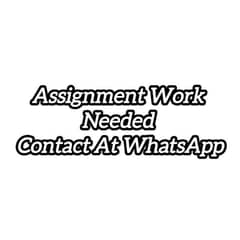 Assignment Work Wanted