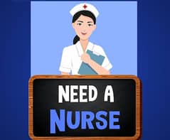 Need A Female Nurse Urgently