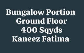 400 Sqyds - Ground Floor - Kaneez Fatima Society