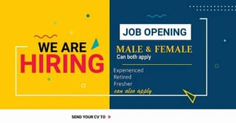 Required Male and Female for office work