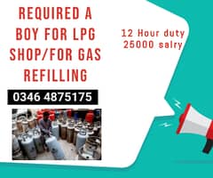 Required a boy for LPG shop/for Gas Refilling