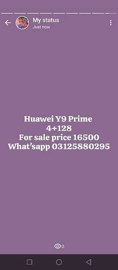 Huawei Y9 Prime 
4+128
For sale price 16500
What'sapp 03125880295