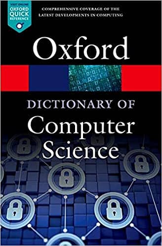 Oxford Dictionary of Computer Science 0