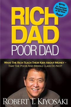 Rich Dad poor dad by Robert Kiyosaki and sharon lechter