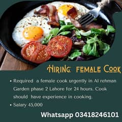 We need an urgent female cook in AL rehman Garden phase 2 Lahore
