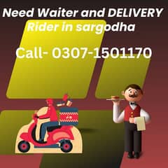 Need Waiter and Delivery Rider in Sargodha City