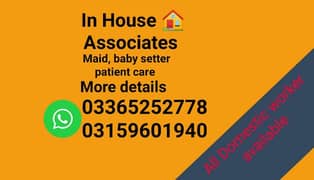 House maids , Maids , Baby Sitter , Driver, Cook , Patient Care, Nurse