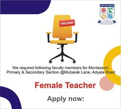 Female Teacher Required (Adyala Road, Mubarak Lane)