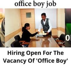 We need a Office Boy