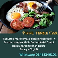 Required male / female  experienced cook in Falcon complex Malir