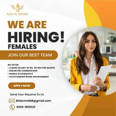 We Are Hiring Females join Our best team