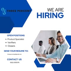 We are hiring Closer's , Verifier , CSR