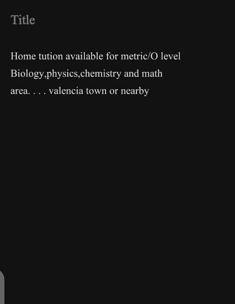 Home Tution available(Metric/O level)Bio,chemistry,physics,math 0