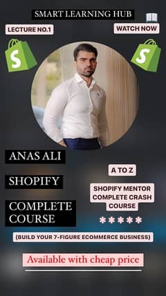 ANAS ALI SHOPIFY COMPLETE COURSE