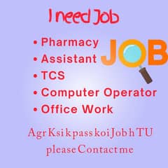 I Need a Job | Assistant | Office | Pharmacy | Computer | Tutor 0