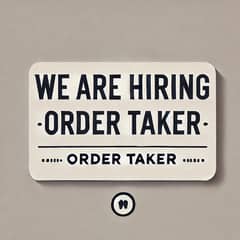 OrderTaker required in Lahore