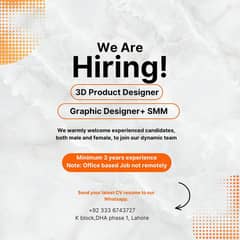 Hiring GRAPHIC DESIGNER, 3D PRODUCT DESIGNER & SMM