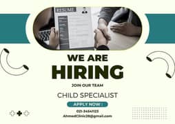 Hiring child specialist 0