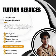 Tuition Services are available, with Prior Experience and High Quality