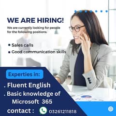 Good communication skills and good English fluent is required