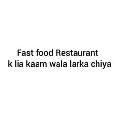 fast food Restaurant k lia kaam wala larka chiya