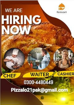 Job Offer- Chef Pizza-BBQ-Karahi - Waiter - Order Taker- Cleaner -