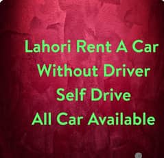 WITHOUT DRIVER & SELF DRIVE RENT A CAR IN LAHORE