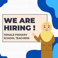 Hiring female teacher for primary school