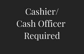 Cash Officer Required 0