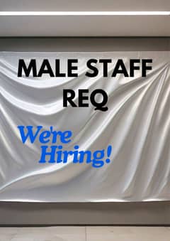 MALE STAFF REQUIRED FOR OFFICE