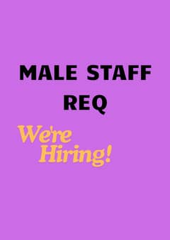 MALE STAFF REQUIRED FOR OFFICE