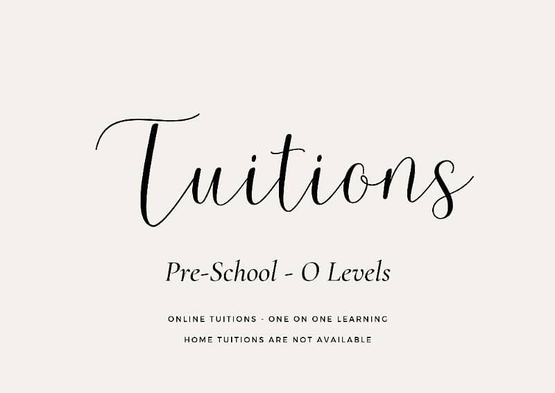 Tuitions Available for Classes from Pre-School to O Levels 0