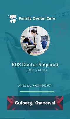 BDS Doctor Required For Clinic - Khanewal