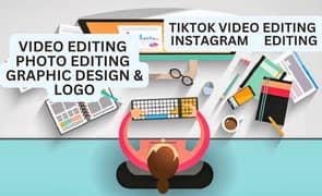 VIDEO EDITOR & GRAPHIC DESIGNER & PHOTO EDITOR