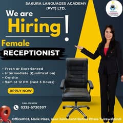 Urgent required a Female Receptionist