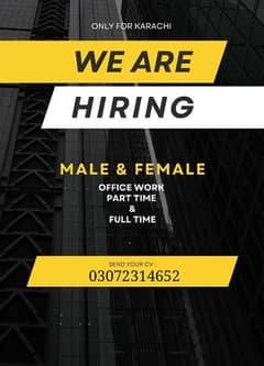 we are hiring for male and female