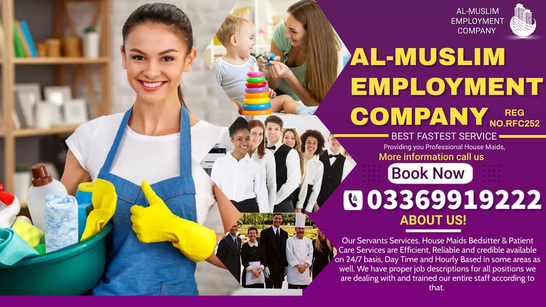 House maids , Maids , Baby Sitter , Chef , Cook , Patient Care ,Nurse 0