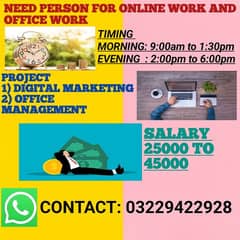 Need serious person for online working and office management