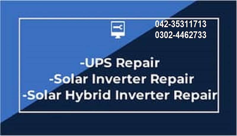 UPS - Solar Inverter - Hybrid Inverter -   Repairing - Lahore 1